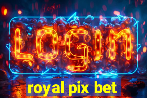 royal pix bet