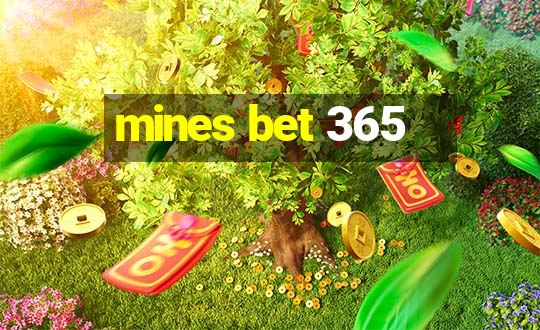 mines bet 365