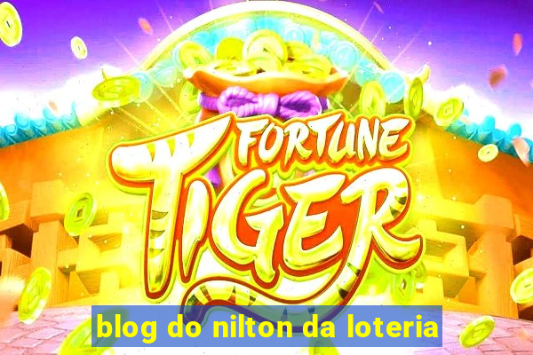 blog do nilton da loteria