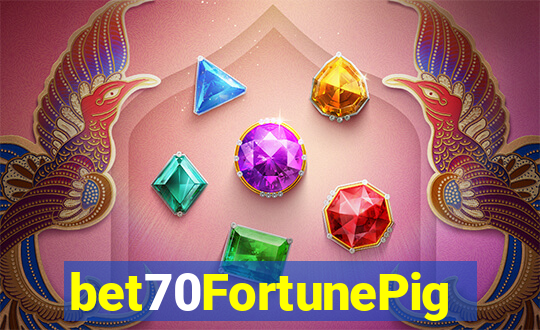 bet70FortunePig