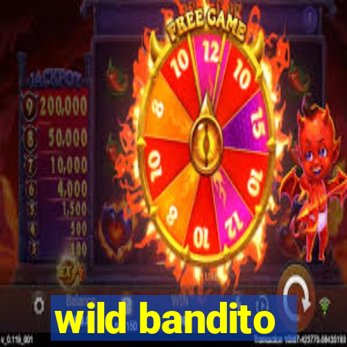 wild bandito