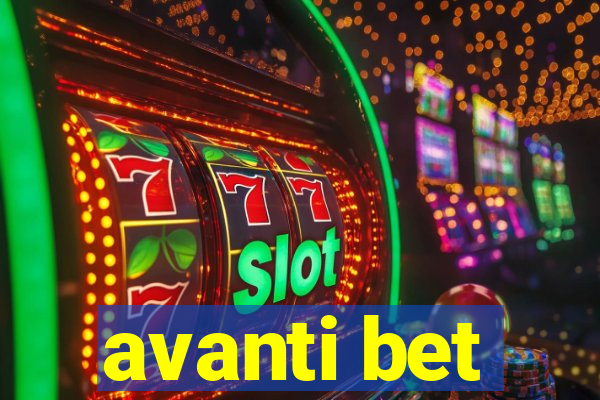 avanti bet