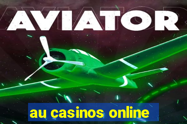 au casinos online