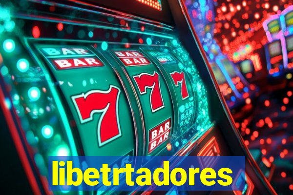 libetrtadores