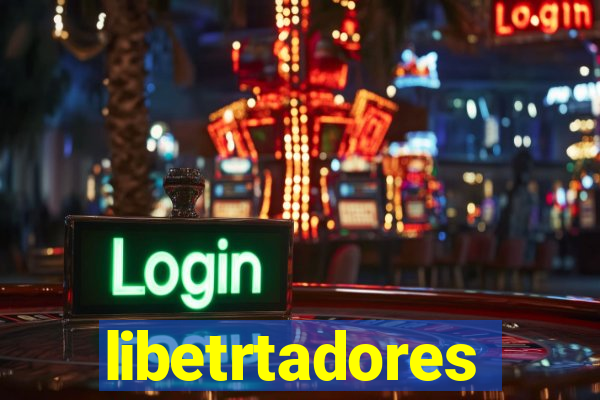 libetrtadores