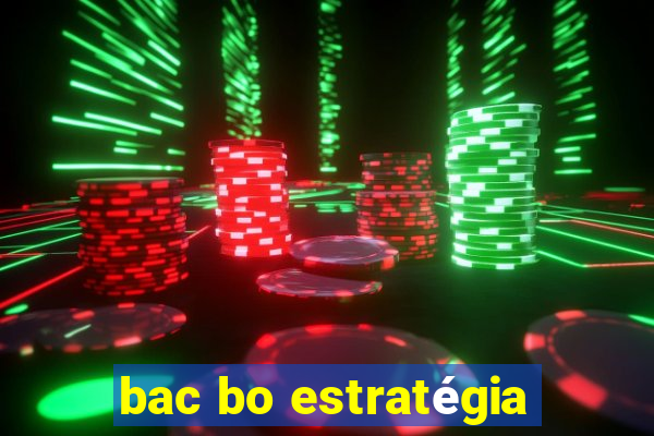 bac bo estratégia