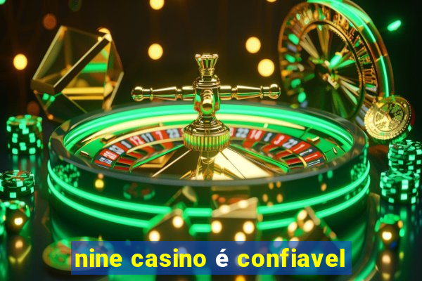 nine casino é confiavel