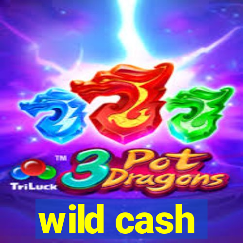 wild cash