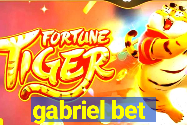 gabriel bet