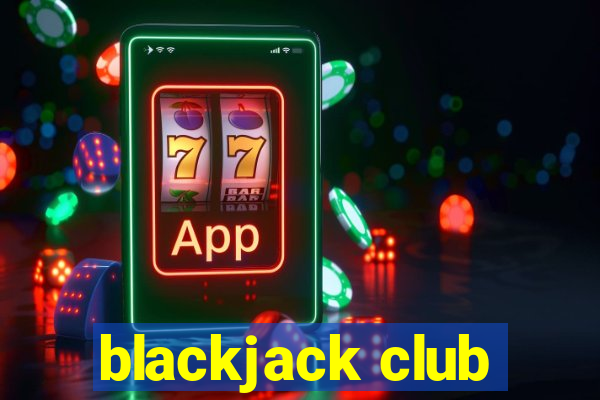 blackjack club