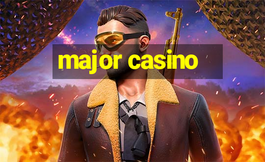 major casino