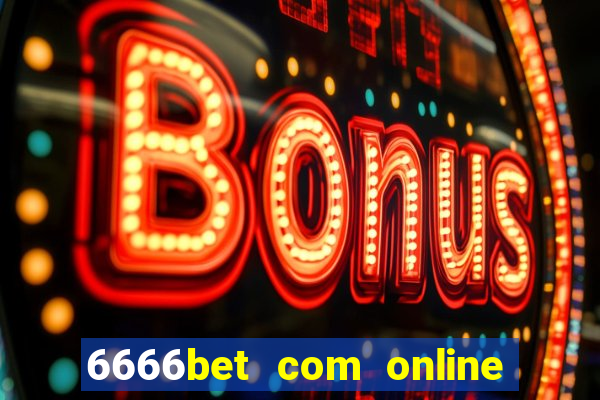 6666bet com online slots casino