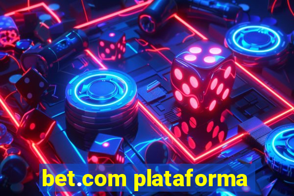 bet.com plataforma