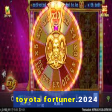 toyota fortuner.2024