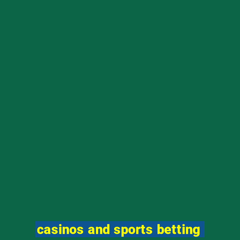 casinos and sports betting