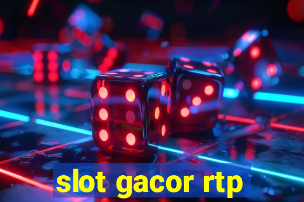 slot gacor rtp