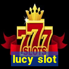 lucy slot