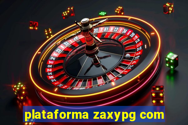 plataforma zaxypg com