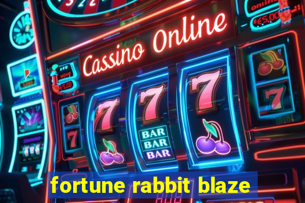 fortune rabbit blaze