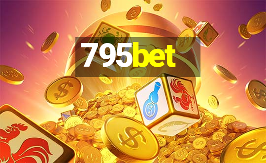 795bet