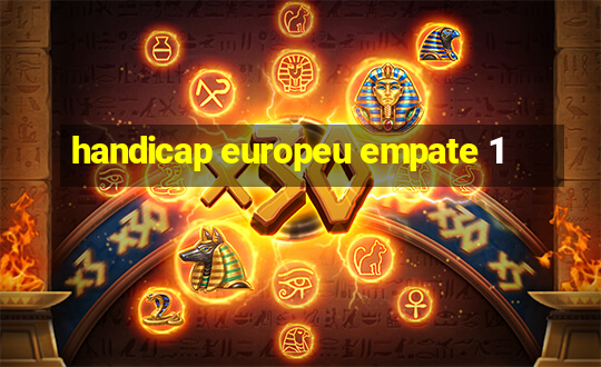 handicap europeu empate 1