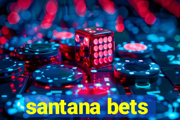 santana bets