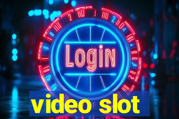 video slot