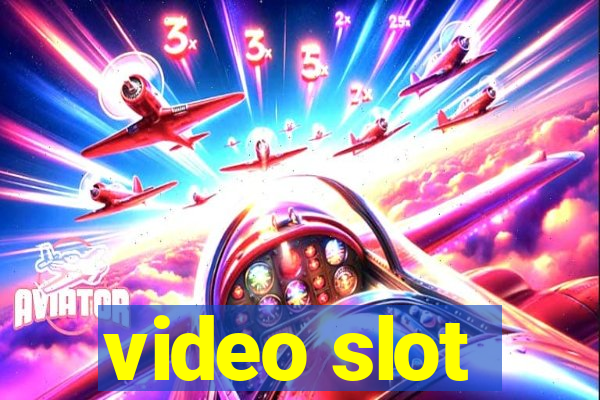 video slot