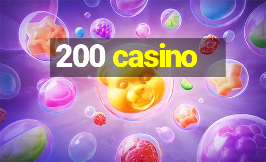 200 casino