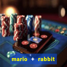 mario + rabbit kingdom battle