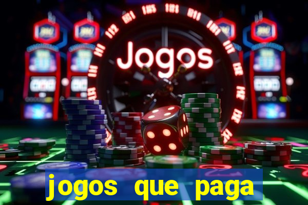 jogos que paga dinheiro na hora