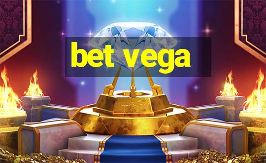 bet vega