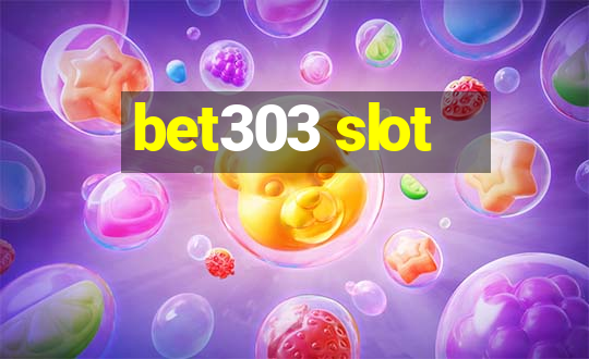 bet303 slot