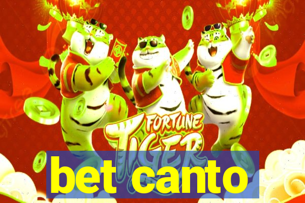 bet canto