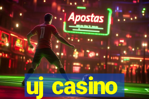 uj casino