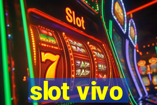 slot vivo