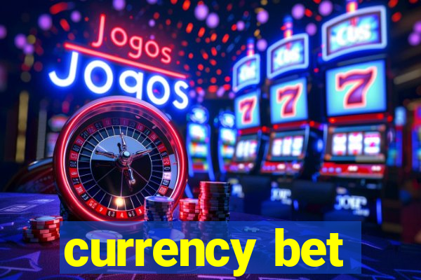 currency bet