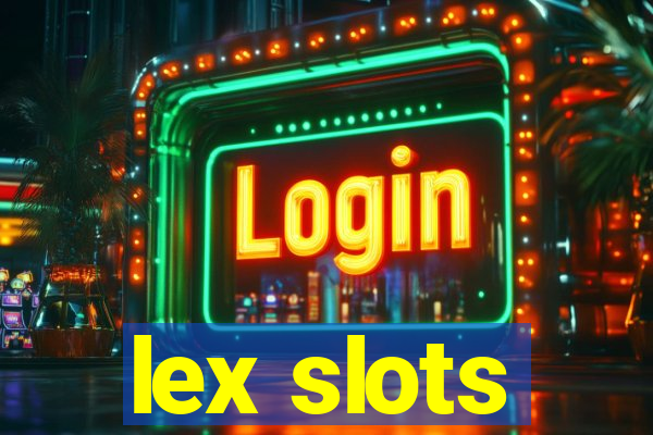 lex slots