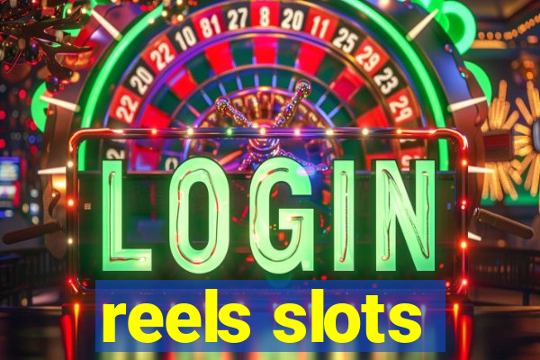 reels slots