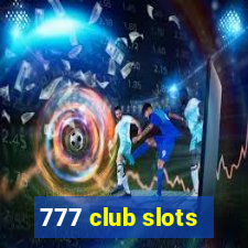 777 club slots