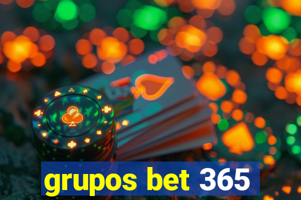 grupos bet 365