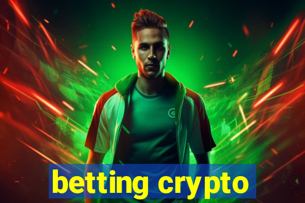 betting crypto