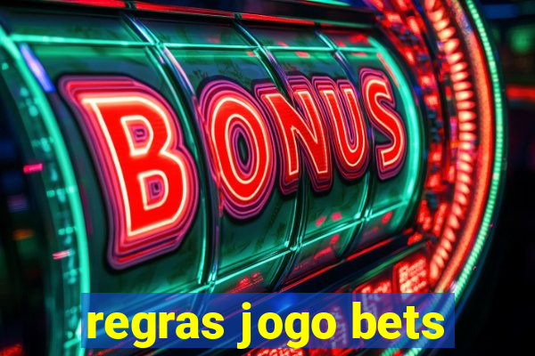 regras jogo bets