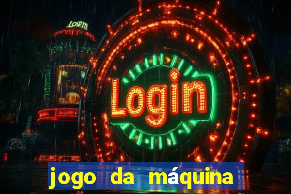 jogo da máquina ca?a níquel