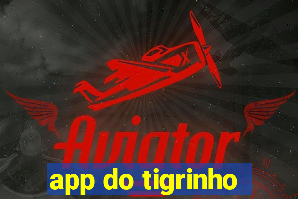 app do tigrinho