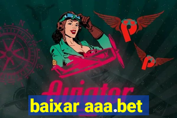 baixar aaa.bet