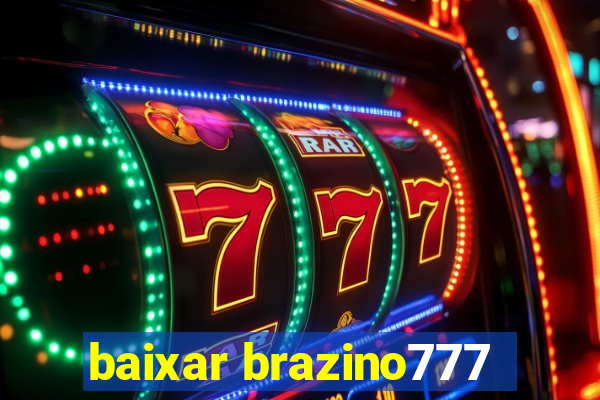 baixar brazino777