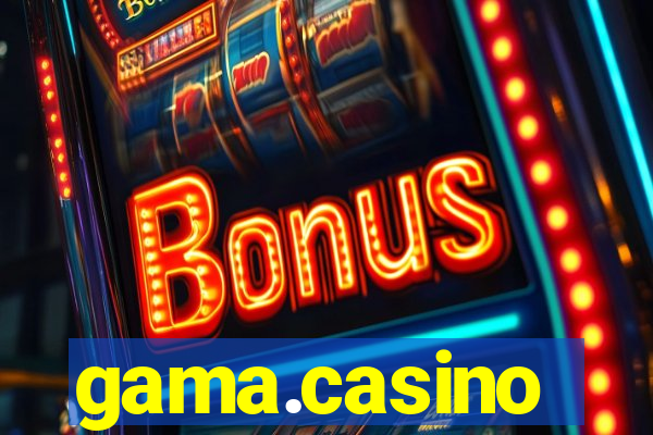 gama.casino