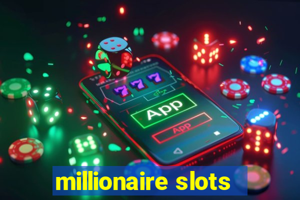 millionaire slots