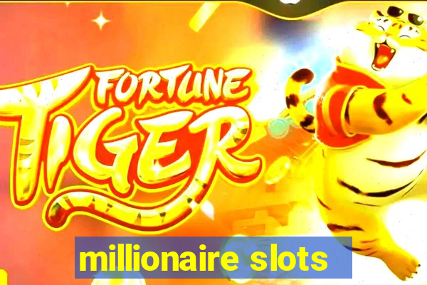 millionaire slots